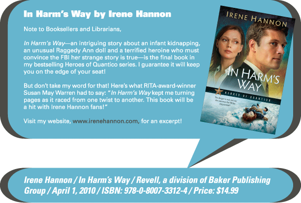 AuthorBuzz for week of 2.8.10 In Harm's Way by Irene Hannon 