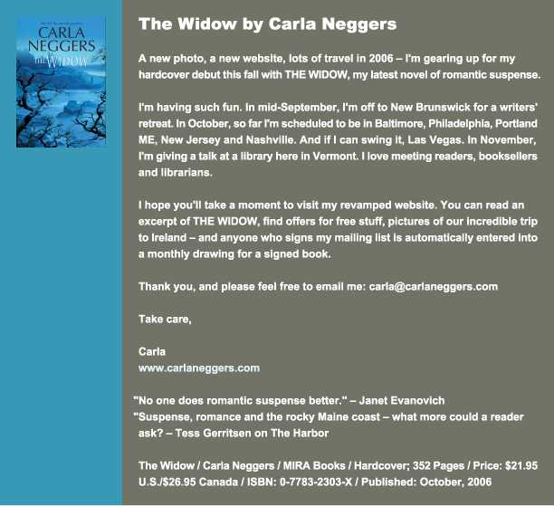 ** The Widow by Carla Neggers Author Buzz 8-8-06 **