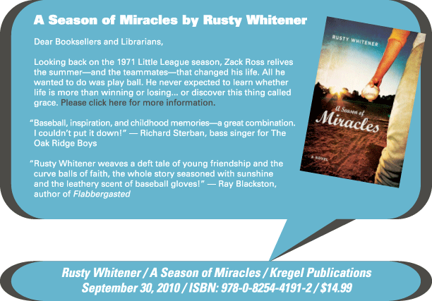 AuthorBuzz for week of 9.6.10: A Season of Miracles by Rusty Whitener